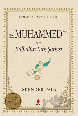 Hz. Muhammed (S.A.V.) İçin Bülbülün Kırk Şarkısı
