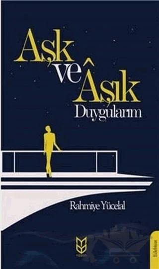 Aşk ve Aşık Duygularım