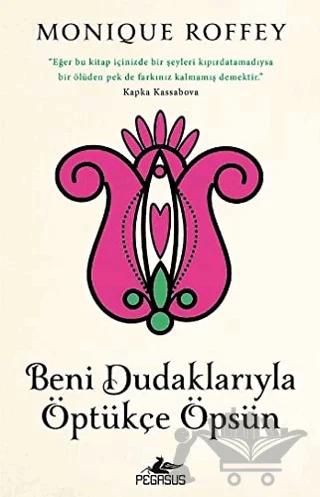 Beni Dudaklarıyla Öptükçe Öpsün