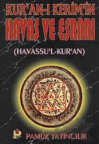 Kur'an-ı Kerim'in Havas ve Esrarı (Dua-037)