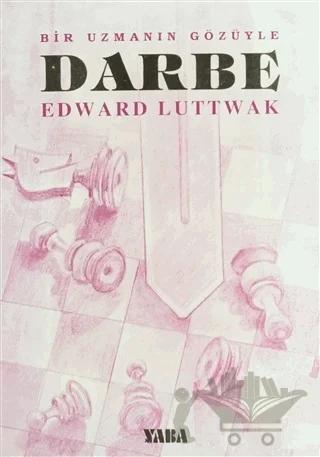 Bir Uzmanın Gözüyle Darbe