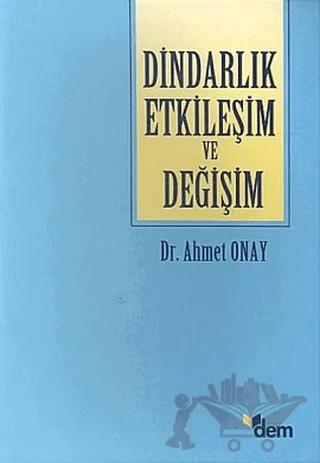 Dindarlık Etkileşim ve Değişim