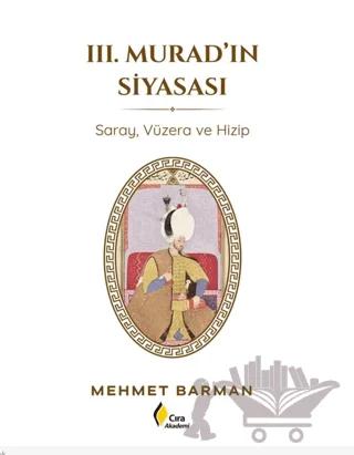 III. Murad'ın Siyasası