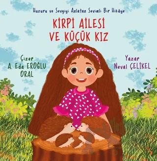 Kirpi Ailesi ve Küçük Kız