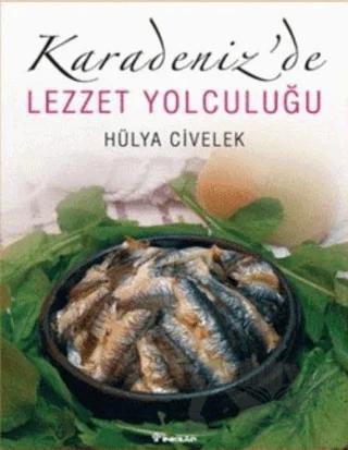 Karadeniz’de Lezzet Yolculuğu