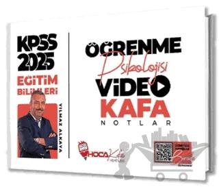2025 KPSS Eğitim Bilimleri Öğrenme Psikolojisi Video Kafa Notlar – Yılmaz Alkaya – Hoca Kafası Yayınları kitap kapağı