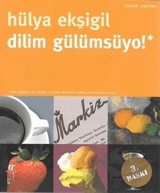 Dilim Gülümsüyo!