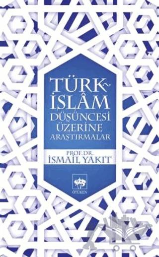 Türk-İslam Düşüncesi Üzerine Araştırmalar