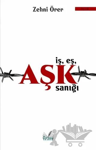 İş Eş Aşk Sanığı