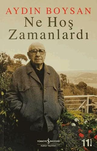 Ne Hoş Zamanlardı