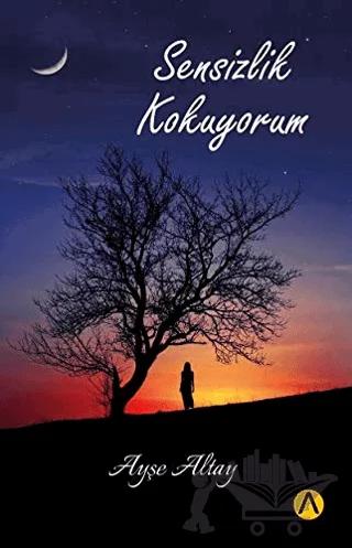 Sensizlik Kokuyorum