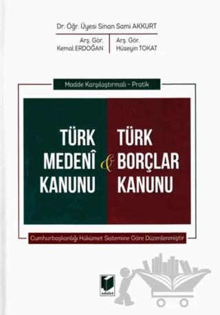 Türk Medeni Kanunu ve Türk Borçlar Kanunu