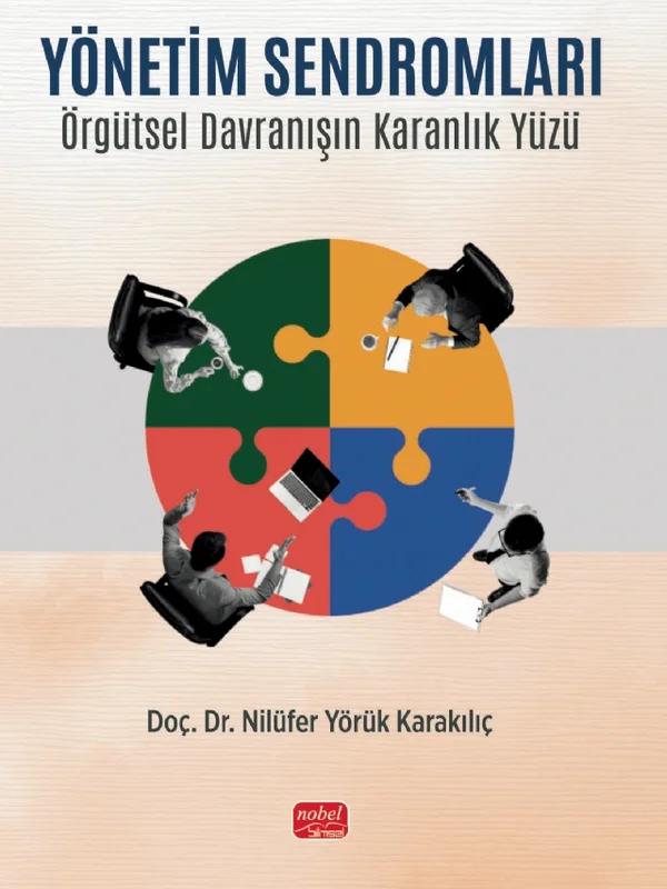 YÖNETİM SENDROMLARI - Örgütsel Davranışın Karanlık Yüzü