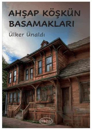 Ahşap Köşkün Basamakları