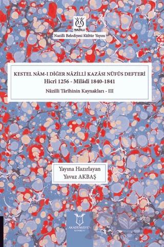 Kestel Nam-ı Diğer Nazilli Kazası Nüfus Defteri Hicri 1256 - Miladi 1840-1841
