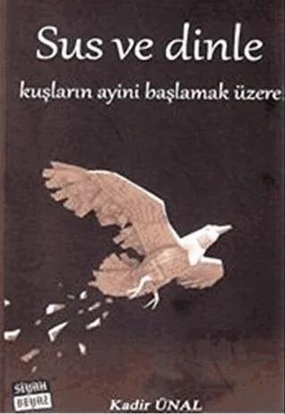 Sus ve Dinle Kuşların Ayini Başlamak Üzere!