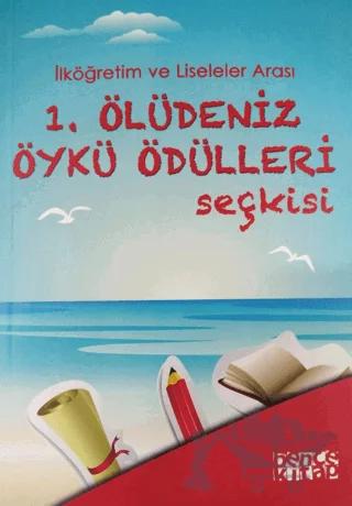 1. Ölüdeniz Öykü Ödülleri Seçkisi