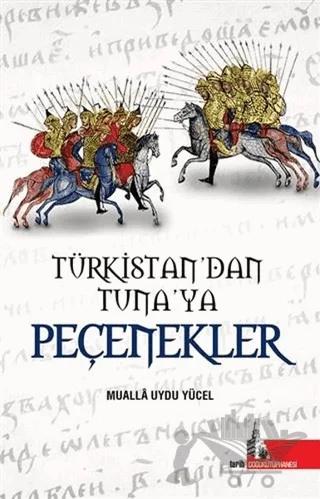 Türkistan'dan Tuna'ya Peçenekler