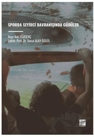 Sporda Seyirci Davranışında Güdüler