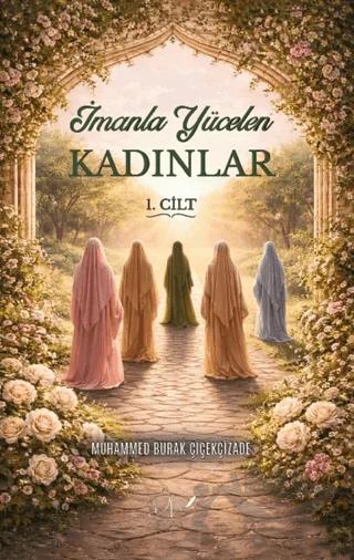 İmanla Yücelen Kadınlar