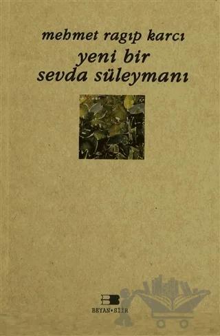 Yeni Bir Sevda Süleymanı – Mehmet Ragıp Karcı – Beyan Yayınları kitap kapağı