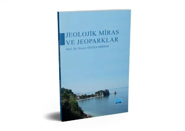 Jeolojik Miras ve Jeoparklar