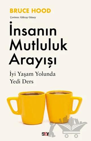 İnsanın Mutluluk Arayışı