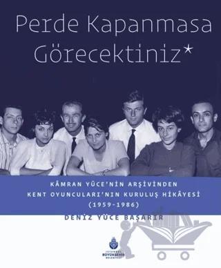 Perde Kapanmasa Görecektiniz
