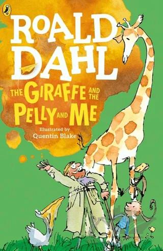 The Giraffe and the Pelly and Me