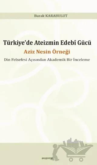 Türkiye’de Ateizmin Edebî Gücü