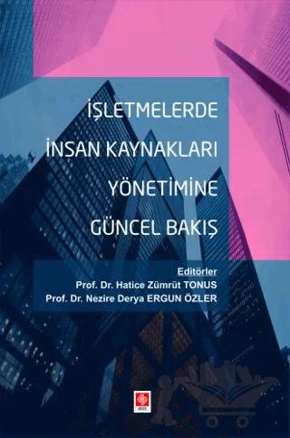 İşletmelerde İnsan Kaynakları Yönetimine Güncel Bakış