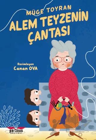 Alem Teyzenin Çantası