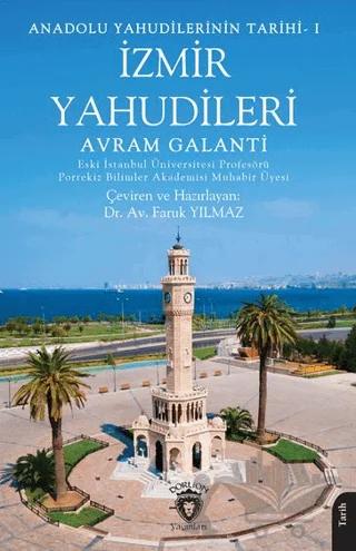 Anadolu Yahudilerinin Tarihi - I İzmir Yahudileri