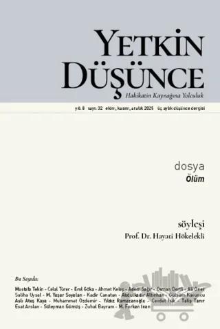 Yetkin Düşünce Dergisi Yıl: 8 Sayı 32 - Ekim, Kasım, Aralık 2025