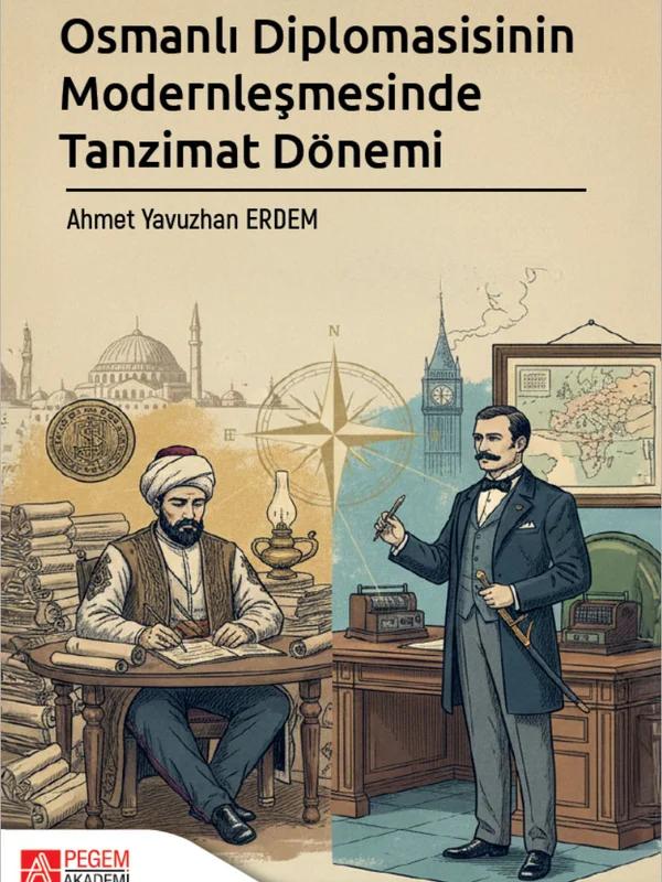 Osmanlı Diplomasisinin Modernleşmesinde Tanzimat Dönemi