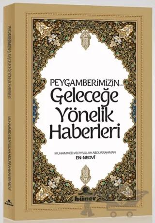 Peygamberimizin Geleceğe Yönelik Haberleri
