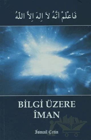Bilgi Üzere İman