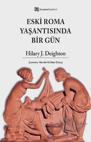 Eski Roma Yaşantısında Bir Gün