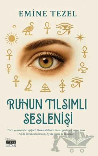 Ruhun Tılsımlı Seslenişi