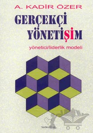 Gerçekçi Yönetişim Yönetici / Liderlik Modeli
