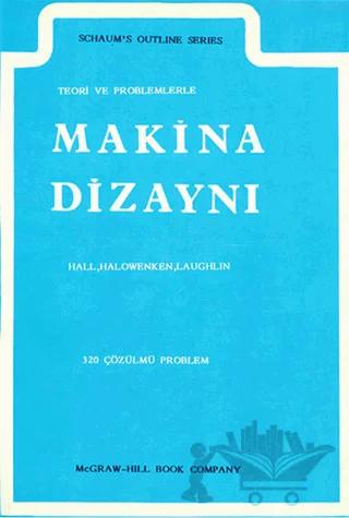 Teori ve Problemlerle Makina Dizaynı