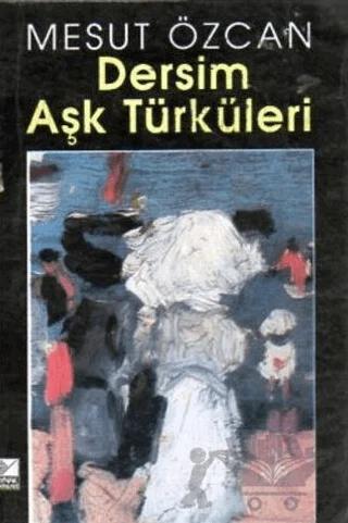 Dersim Aşk Türküleri