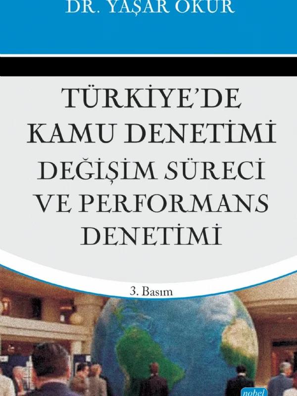 Türkiye’de Kamu Denetimi, Değişim Süreci ve Perfromans Denetimi