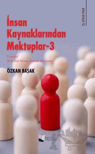 İnsan Kaynaklarından Mektuplar - 3