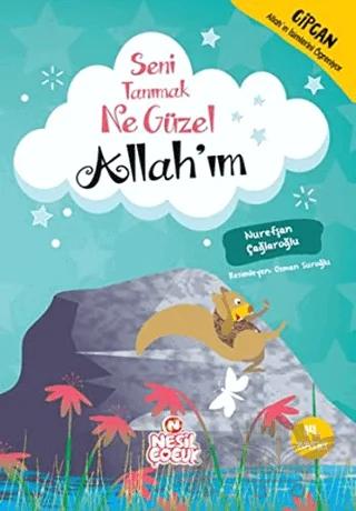 Seni Tanımak Ne Güzel Allah’ım
