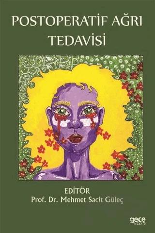 Postoperatif Ağrı Tedavisi – Mehmet Sacit Güleç – Gece Kitaplığı kitap kapağı