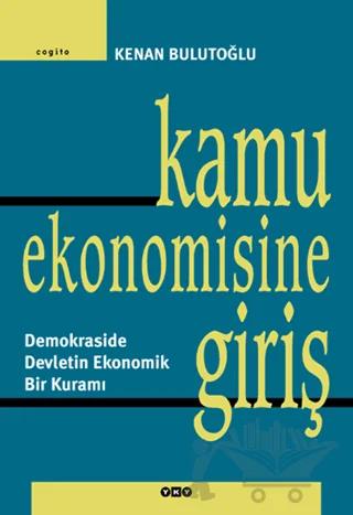 Kamu Ekonomisine Giriş Demokraside Devletin Ekonomik Bir Kuramı