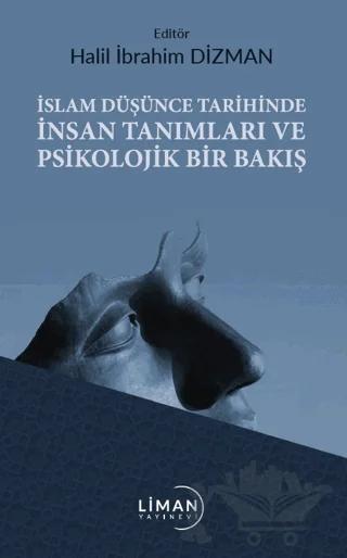 İslam Düşünce Tarihinde İnsan Tanımları ve Psikolojik Bir Bakış
