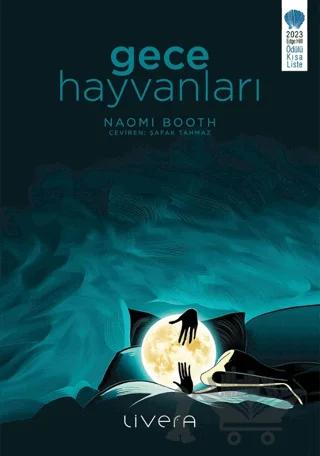 Gece Hayvanları – Naomi Booth – Livera Yayınevi kitap kapağı