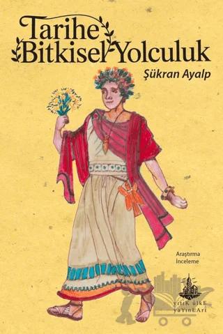 Tarihe Bitkisel Yolculuk